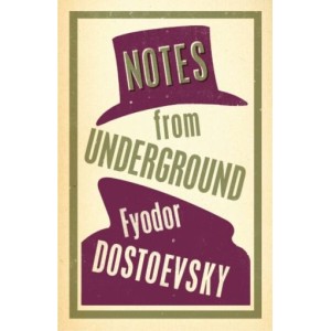 Fyodor Dostoevsky | Notes From The Underground